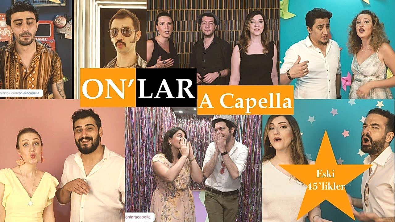 Onlar A Capella – 45’likler