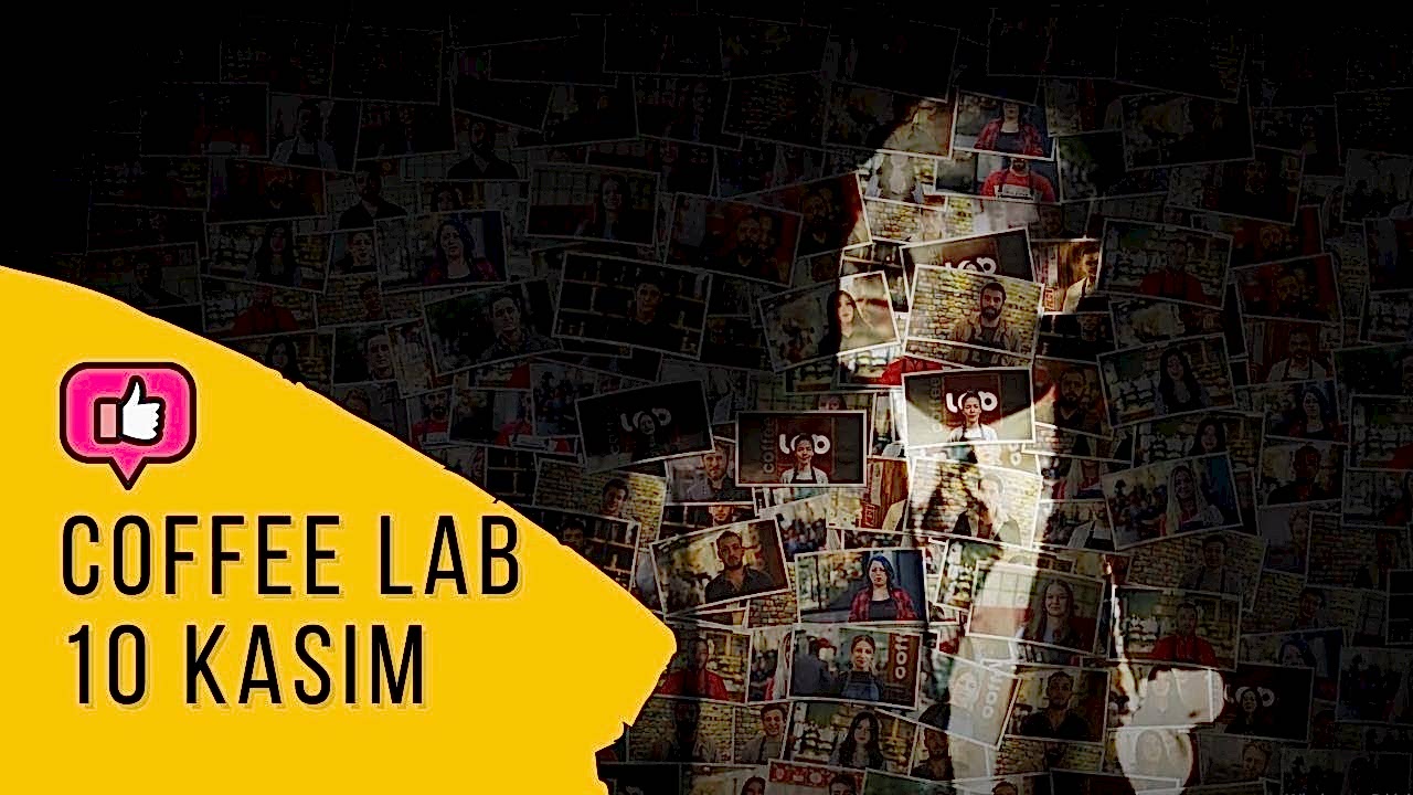 Coffee Lab 10 Kasım